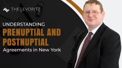Understanding Prenuptial and Postnuptial Agreements in New York
