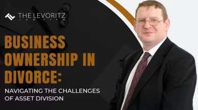Business Ownership in Divorce: Navigating the Challenges of Asset Division
