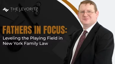 Fathers in Focus: Leveling the Playing Field in New York Family Law