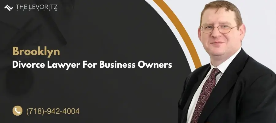 Best Brooklyn Divorce Lawyer For Business Owners
