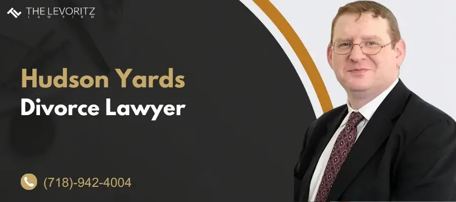 Best Hudson Yards Divorce Lawyer