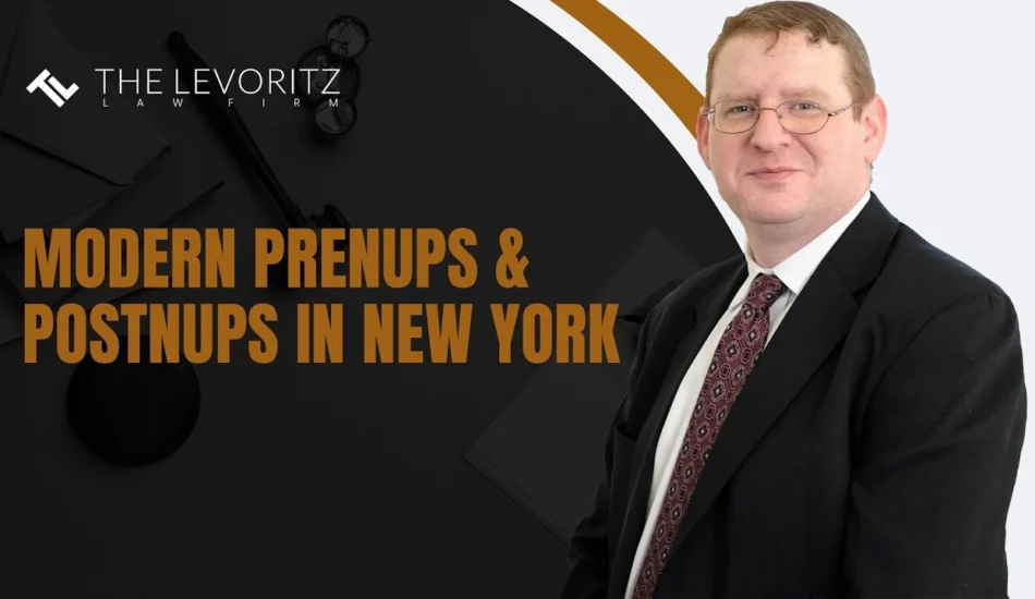 Modern Prenups & Postnups In New York